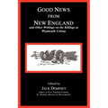 Good News from New England: And Other Writings on the Killings at Weymouth Colony - Paperback