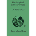 The Bobbsey Twins In and Out - Hardcover
