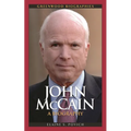 John McCain: A Biography - Hardcover
