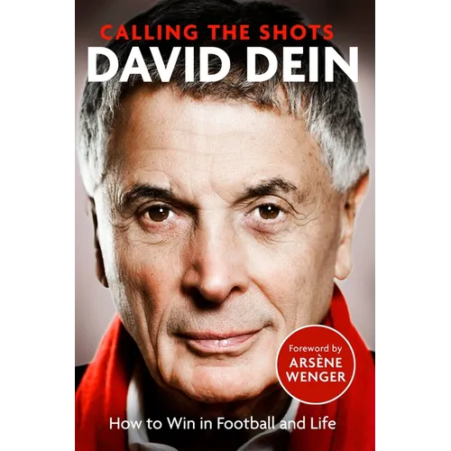 Calling the Shots: How to Win at Football and Life - Hardcover