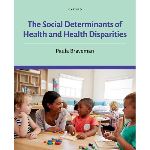 The Social Determinants of Health and Health Disparities - Hardcover
