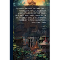 Travels in the Central Parts of Indo-China, Cambodia, and Laos, During the Years 1858, 1859, and 1860. (Memoir of H. Mouhot [by J. J. Belinfante. Edit - Paperback