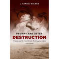 Prompt and Utter Destruction, Third Edition: Truman and the Use of Atomic Bombs Against Japan - Paperback