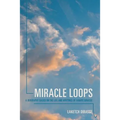 Miracle Loops: A Biography Based on the Life and Writings of Fanaye Dirasse - Paperback