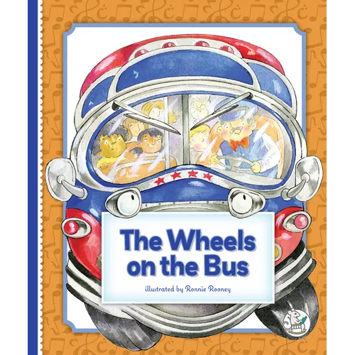 The Wheels on the Bus - Library Binding
