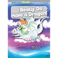 I Really Do Have a Dragon! - Paperback
