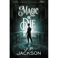 Magic or Die - Paperback