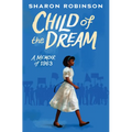 Child of the Dream: A Memoir of 1963 - Hardcover