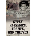 Gypsy Horsemen, Tramps, and Thieves - Paperback