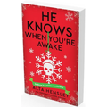 He Knows When You're Awake: A Naughty or Nice Novel - Paperback