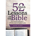 52 Quick Lessons on the Bible: From Genesis to Revelation: A Weekly Guide for Student Leaders - Hardcover
