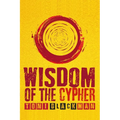 Wisdom of the Cypher - Paperback