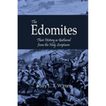 The Edomites: Their History as Gathered from the Holy Scriptures - Paperback