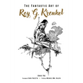 The Fantastic Art of Roy G. Krenkel - Hardcover