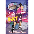 Life in the Fat Lane - Paperback