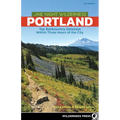 One Night Wilderness: Portland: Top Backcountry Getaways Within Three Hours of the City - Paperback