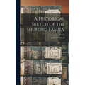 A Historical Sketch of the Shuford Family - Hardcover