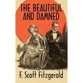 The Beautiful and Damned - Hardcover