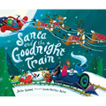 Santa and the Goodnight Train: A Christmas Holiday Book for Kids - Hardcover