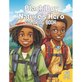 Black Boy Nature's Hero Coloring Book: A Coloring book with positive affirmations for boys - Paperback