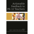 Actionable Feedback to Pk-12 Teachers - Paperback
