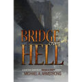 Bridge Over Hell - Paperback