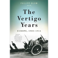 The Vertigo Years: Europe, 1900-1914 - Paperback