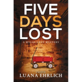 Five Days Lost: A Mylas Grey Mystery - Paperback