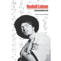 Rudolf Laban: An extraordinary life - Paperback