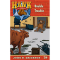 Double Trouble: Hank the Cowdog Book 79 - Paperback