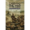 Carrying the War to the Enemy: American Operational Art to 1945 Volume 28 - Paperback