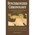 Synchronized Chronology: for the Ancient Kingdoms of Israel, Egypt, Assyria, Tyre, and Babylon - Paperback