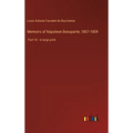 Memoirs of Napoleon Bonaparte; 1807-1809: Part 10 - in large print - Hardcover