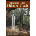 Hocking Hills Hiking Trails: A Guide to the Hiking Trails of the Hocking Hills - Paperback