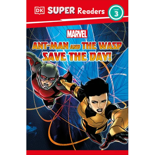 DK Super Readers Level 3 Marvel Ant-Man and the Wasp Save the Day! - Hardcover