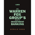 The Warren Fox Groups Guide to Investment Banking - Paperback