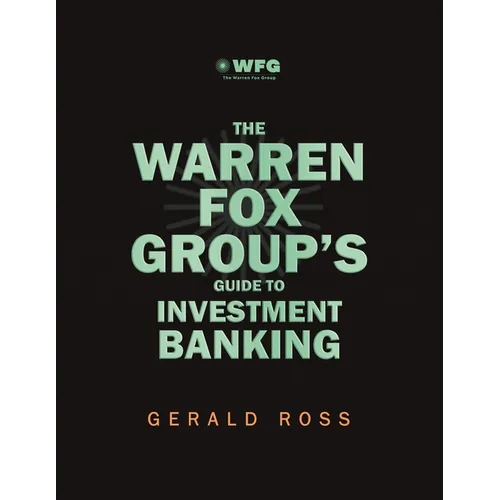 The Warren Fox Groups Guide to Investment Banking - Paperback
