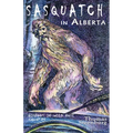 Sasquatch in Alberta - Paperback