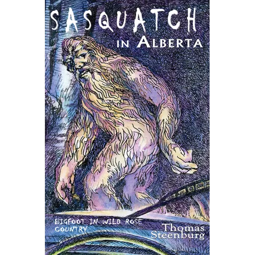 Sasquatch in Alberta - Paperback