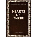 Jack London - Hearts of Three - Paperback