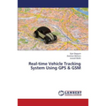 Real-Time Vehicle Tracking System Using GPS & GSM - Paperback