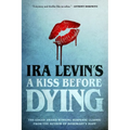 A Kiss Before Dying - Paperback