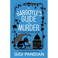 A Gargoyle's Guide to Murder: An Accidental Alchemist Mystery - Paperback