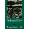 Rights of Nature Rights of Nature Rights of Nature: A History of Environmental Ethics a History of Environmental Ethics a History of Environmental Eth - Paperback