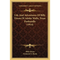 Life And Adventures Of Billy Dixon Of Adobe Walls, Texas Panhandle (1914) - Paperback