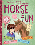 Horse Fun: Facts and Activities for Horse-Crazy Kids - Hardcover
