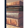 Fringe Dwellers. - Paperback
