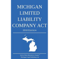 Michigan Limited Liability Company Act; 2018 Edition - Paperback