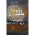 Twelve Journeys: Short Stories to Warm Your Heart - Hardcover
