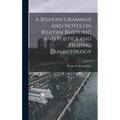 A Bisayan Grammar and Notes on Bisayan Rhetoric and Poetics and Filipino Dialectology - Hardcover